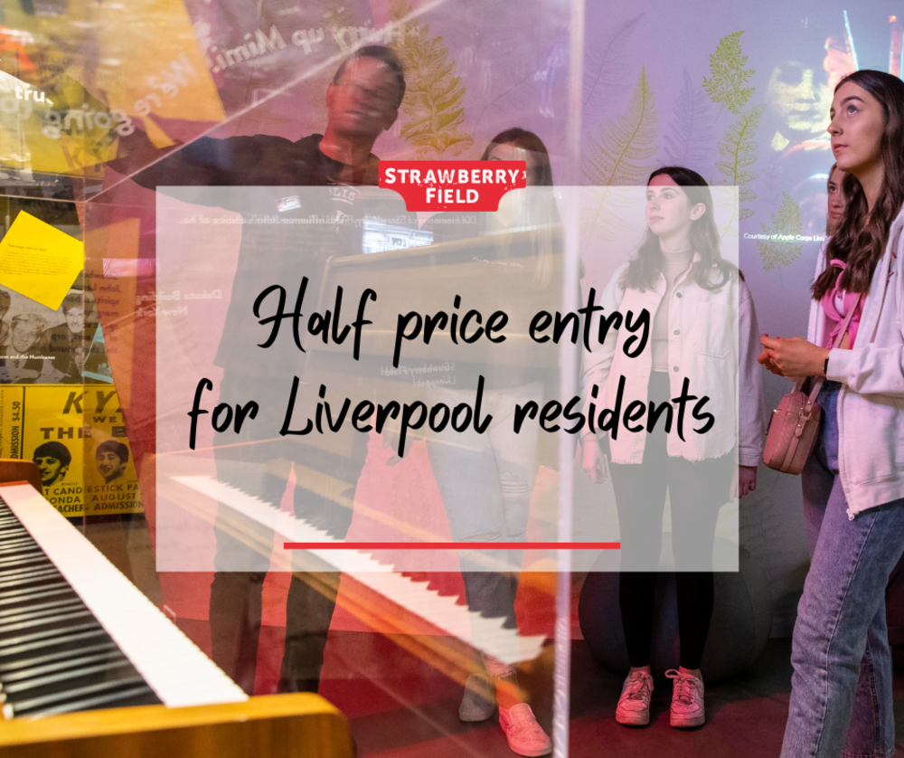 Writing saying "half price entry for Liverpool residents" over picture of people in an exhibition space look at the piano on which John Lennon wrote Imagine